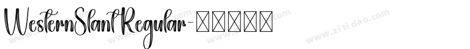 WesternSlant Regular字体转换
